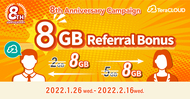 Campaign/Referral Bonus Increased to +8GB for both referrers and referred users!